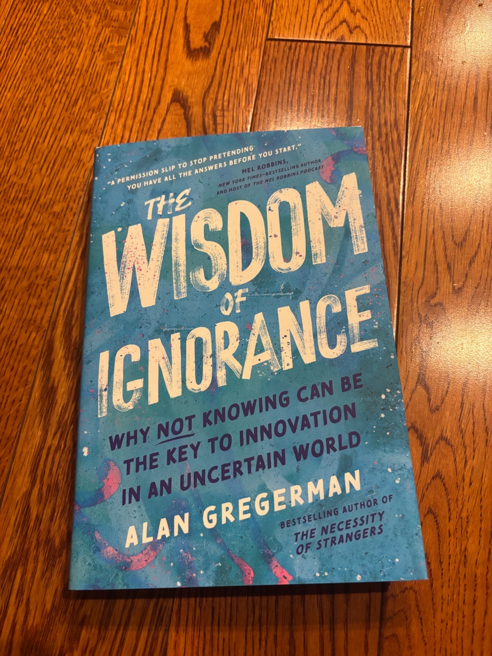 The Wisdom of Ignorance Hardcover Book